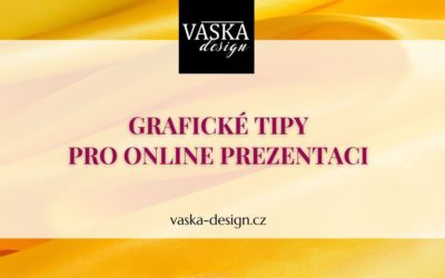 Grafické tipy pro online prezentaci